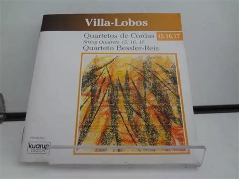 Cd Villa Lobos Quartetos De Cordas Parcelamento Sem Juros