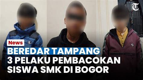 TAMPANG 3 PELAKU Pembacokan Pelajar SMK Di Bogor Terkuak Terciduk Usai