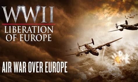 Air War Over Europe | WWII Liberation of Europe Ep2 | Documentary | EpochTV