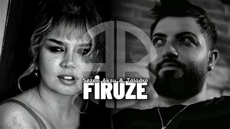 Taladro And Sezen Aksu Firuze [feat Akbarov Beatz] Tiktok Youtube