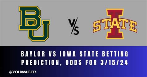 Baylor Vs Iowa State Betting Prediction Odds For 31524