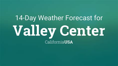 Valley Center, California, USA 14 day weather forecast