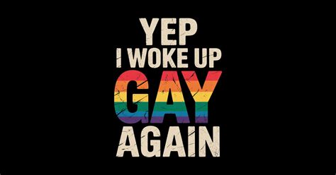 Woke Up Gay Pride Rainbow Queer Gay CSD Party Lgbtq Gay Pride Sticker TeePublic