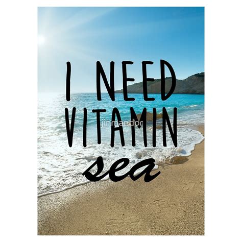 I Need Vitamin Sea By Jinmandor Redbubble