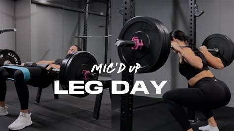 LEG DAY Getting Back Into Routine Mic D Up Dannibelle YouTube