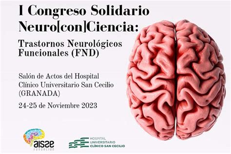 I Congreso Nacional Neuro Con Ciencia En Granada FSM