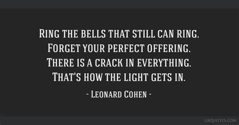 Ring The Bells That Still Can Ring Forget Your Perfect