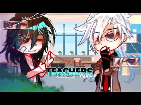 Teacher S Pet GCMV BL Gay YouTube
