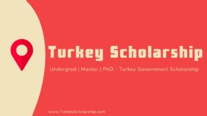 Turkey Scholarship 2023 Turkey Government Scholarships 2023 Turkish