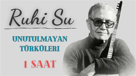 Ruhi Su En Sevilen Türküleri YouTube