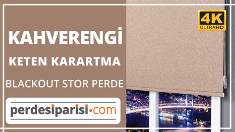 Kahverengi Keten Karartma Blackout Stor Perde K Perdesiparisi