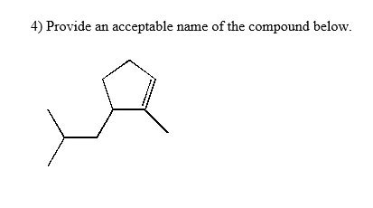 Solved Provide An Acceptable Name Of The Compound Below