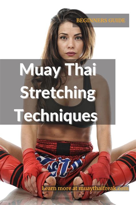 Muay Thai Stretching Techniques Muay Thai Workouts Muay Thai Training Workouts Muay Thai