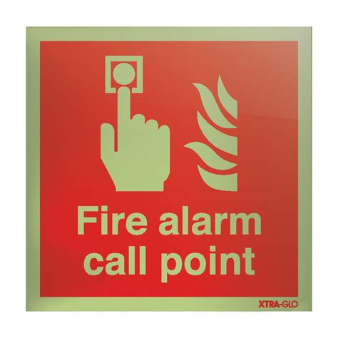 Xtra Glo Fire Alarm Call Point Acrylic Signs Artofit