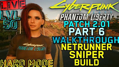 Cyberpunk 2077 Phantom Liberty PART 6 Netrunner Sniper Build