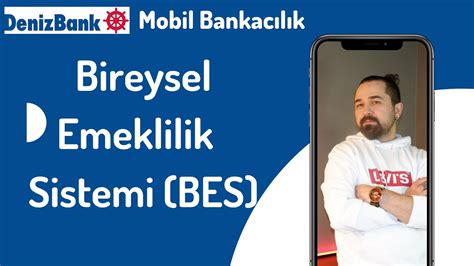 Denizbank Mobil Bankacılık Bireysel Emeklilik Sistemi BES YouTube