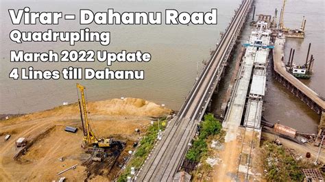 Virar Dahanu Road Quadrupling Project March 2022 Update 4 Lines To