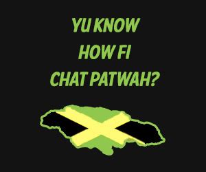 Introduction to Jamaican Patois | Jamaican Patwah