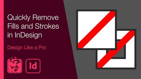 Quickly Remove Fills And Strokes In InDesign Design Like A Pro YouTube