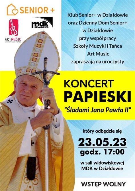 Zaproszenie Na Koncert Ladami Jana Paw A Ii Powiat Dzia Dowski