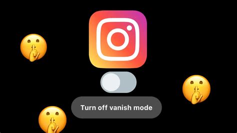 How To Turn Off Vanish Mode On Instagram Ways