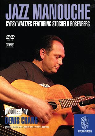 Jazz Manouche Gypsy Jazz Walztes Featuring Stochelo Rosenberg Dvd All