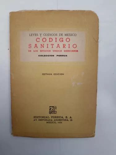 Libro Codigo Sanitario De Los Estados Unidos Mexicanos 8 Ed Meses Sin