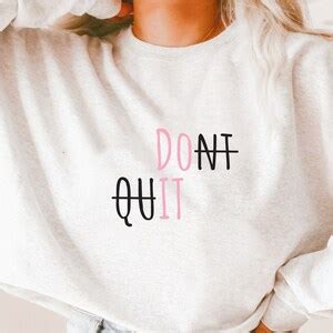 Don T Quit Do It Svg Do It Svg Positive Png Motivational Svg Positive