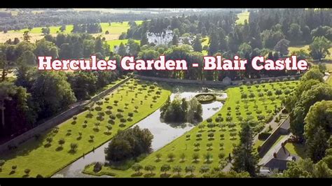 Hercules Garden Blair Castle Blair Atholl Youtube