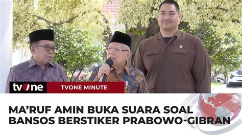 Maruf Amin Soal Bansos Beras Ada Sticker Prabowo Gibran Sampaikan Ke