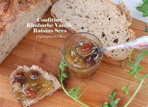 Confiture Rhubarbe Raisins Secs Et Vanille De Les Petits Plats De B A