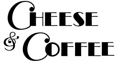 Home - Cheese and Coffee