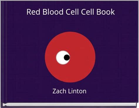 Red Blood Cell Cell Book Free Stories Online Create Books For Kids