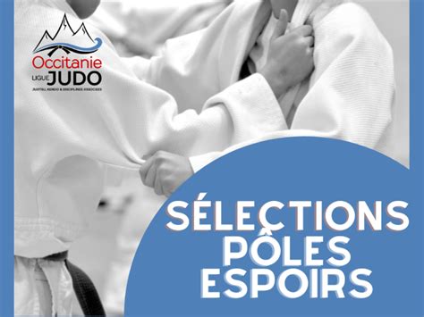 Pôles Espoirs Nouveaux Entrants pour la saison 2022 2023 OCCITANIE JUDO