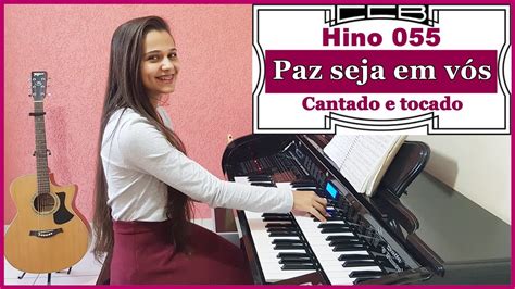 Hino 55 CCB Paz seja em vós Elizângela Félix YouTube