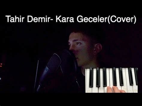 Tahir Demir Kara Geceler Cover Youtube