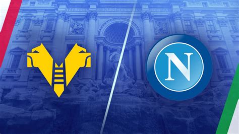 Watch Serie A Hellas Verona Vs Napoli Full Show On Paramount Plus