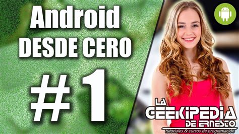 Curso Android desde cero 1 Introducción e instalación del IDE