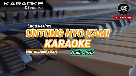 Karaoke Untunyo Kami Lagu Kerinci Lamo Nada Pria Dsproject