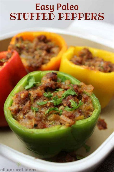 Easy Paleo Stuffed Peppers With Beef Or Sausage All Natural Ideas