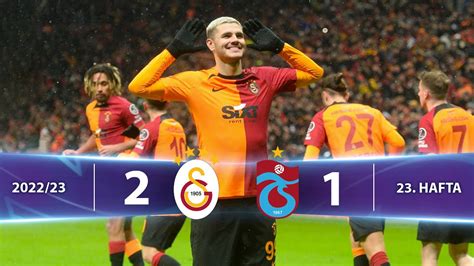 Galatasaray 2 1 Trabzonspor Highlights Özet Spor Toto Süper Lig