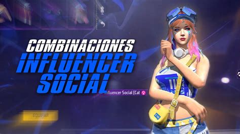 Las Mejores Combinaciones Con El Set Influencer Social Free Fire