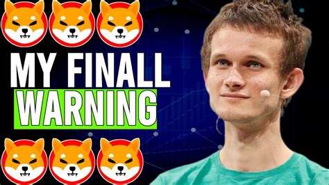 URGENT VITALIK BUTERIN MADE LAST WARNING FOR SHIBA INU HOLDERS