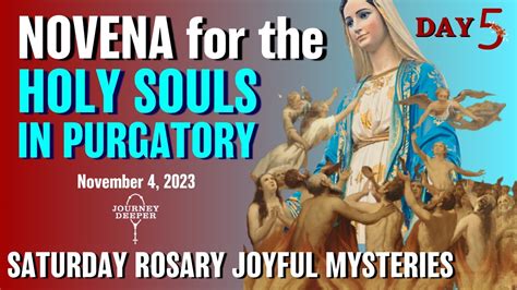 Novena For Holy Souls In Purgatory Day Saturday Rosary Joyful