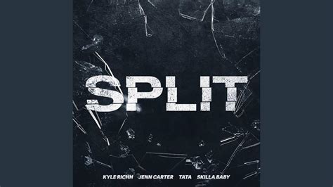 41 Jenn Carter Tata Kyle Richh And Skilla Baby Split Lyrics Plyric