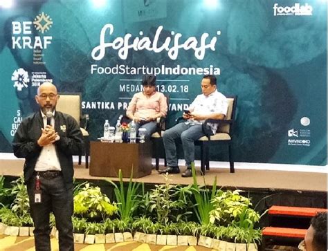 Medan Jadi Kota Pertama Sosialisasi Food Startup Oleh Bekraf Bisnis