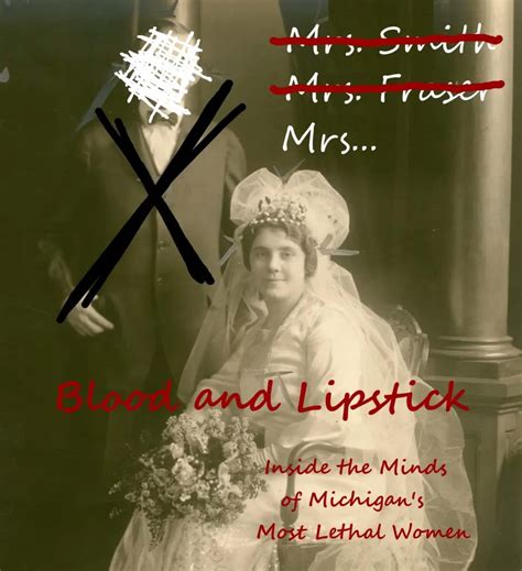 Tuesday August 20 7pm Michigans Most Dangerous Women Historical