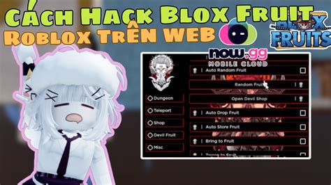 Cách Hack Blox Fruits Trên PC Và Fluxus No Key + Fluxus Fix Lag Cho ...