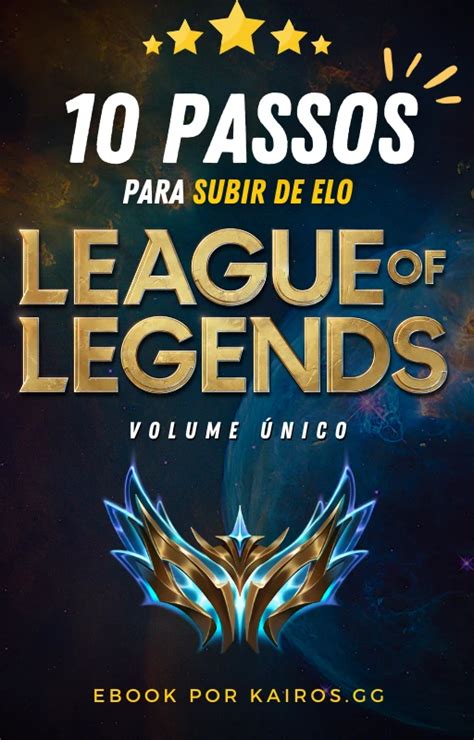 Passos Para Subir De Elo No League Of Legends Lol Dfg