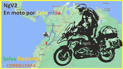 Selva Desierto Y Cordilleras Colombia En Moto Akt Tt Adventour